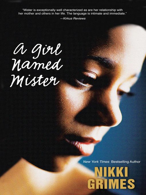 Title details for A Girl Named Mister by Nikki Grimes - Available